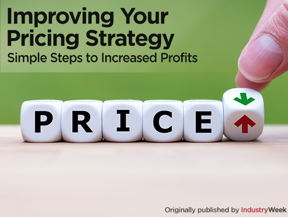Improving Your Pricing Strategy – Simple Steps to Increased Profits