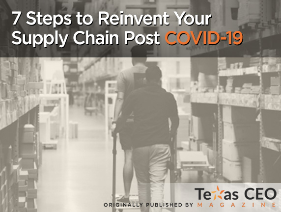 7 Steps to Reinvent Your Supply Chain Post COVID-19