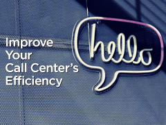 Getting Started with Improving Your Call Center’s Efficiency